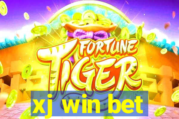 xj win bet